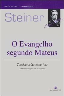 O EVANGELHO SEGUNDO MATEUS - Rudolf Steiner