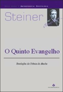 O QUINTO EVANGELHO - Rudolf Steiner