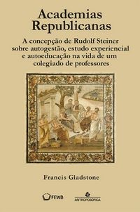 ACADEMIAS REPUBLICANAS - Francis Gladstone