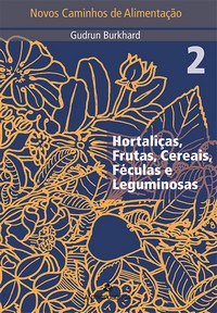 NOVOS CAMINHOS DE ALIMENTAÇÃO 2 - Gudrun Burkhard