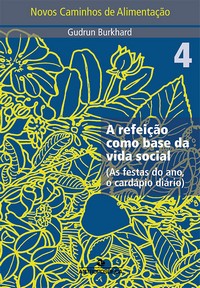 NOVOS CAMINHOS DE ALIMENTAÇÃO 4 - Gudrun Burkhard