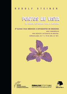 PONTOS DE VISTA DA CIÊNCIA ESPIRITUAL PARA A MEDICINA - Rudolf Steiner