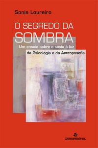 O SEGREDO DA SOMBRA – Sonia Loureiro
