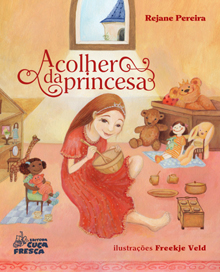 A COLHER DA PRINCESA - Rejane Pereira