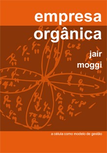 EMPRESA ORGÂNICA - Jair Moggi