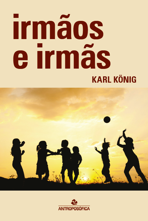 IRMÃOS E IRMÃS - Karl Konig