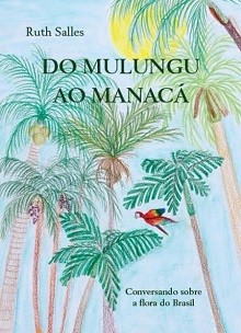 DO MULUNGU AO MANACÁ - Ruth Salles