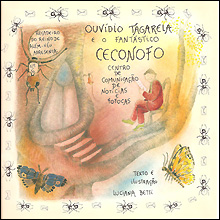 OUVÍDIO TAGARELA E O FANTÁSTICO CECONOFO - Luciana Betti
