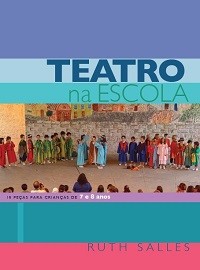 TEATRO NA ESCOLA 1 - Ruth Salles