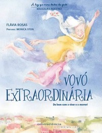 VOVÓ EXTRAORDINÁRIA - Flávia Rosas